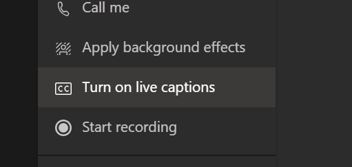 To use live captions in a meeting, go to your meeting controls and select More options > Turn on live captions (preview).