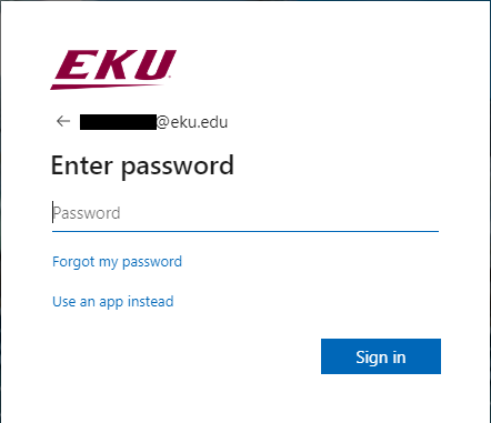 Enter your EKU email password and click Sign In.