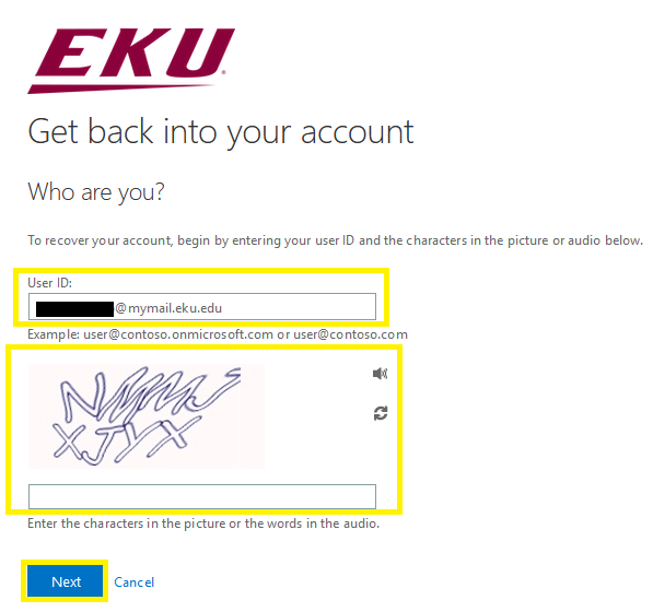 On the Get back into your account screen be sure the User ID is correc then type the captcha image in the empty box then click the Next button.